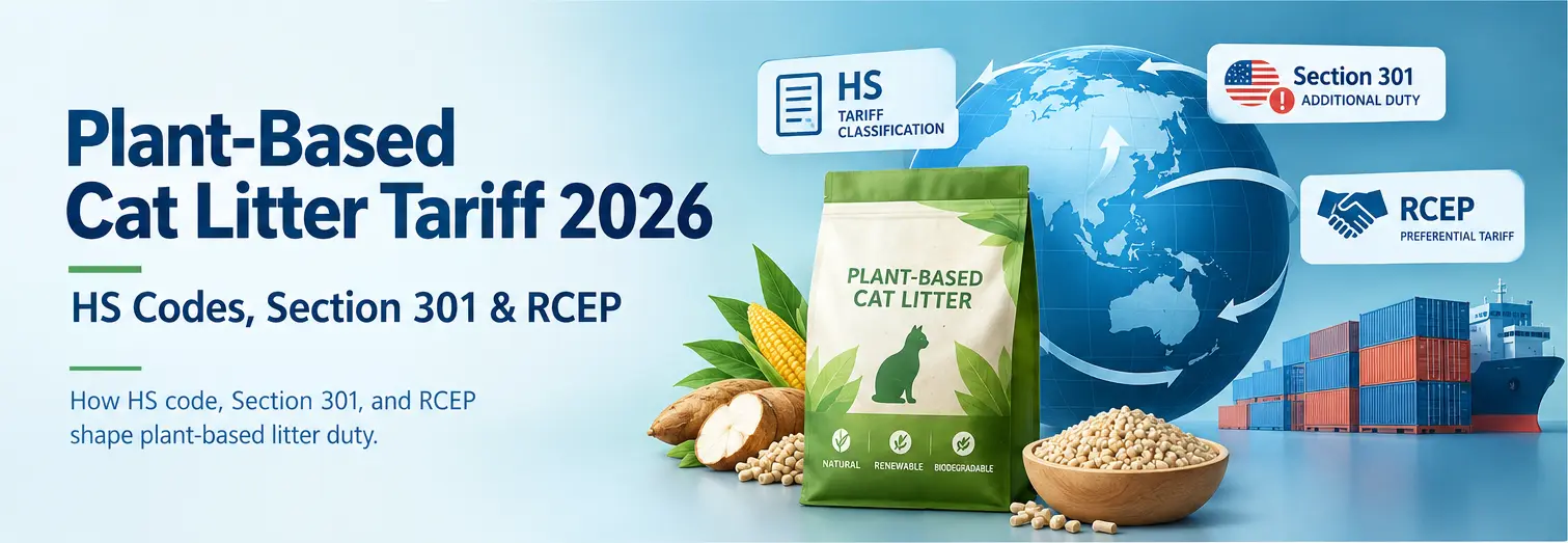 Illustration of plant-based cat litter tariff and origin strategy in 2026